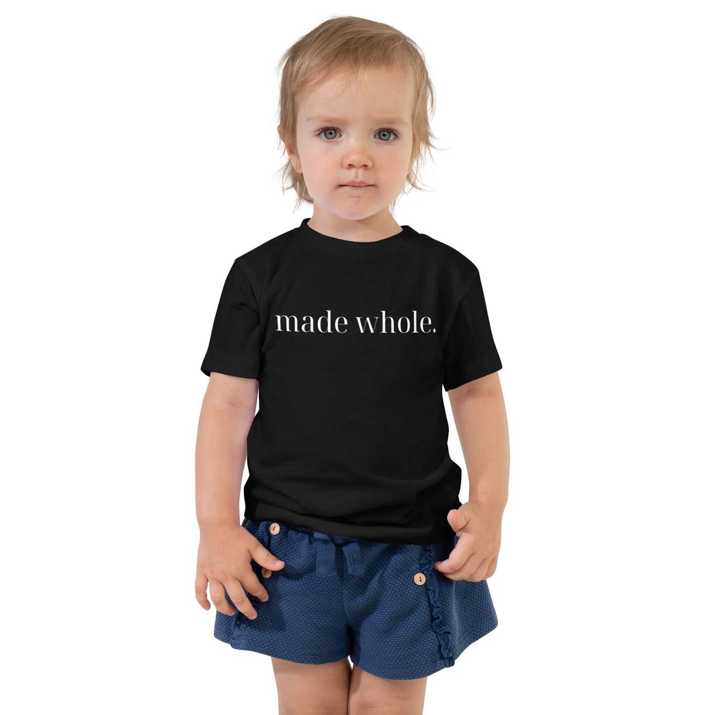 made whole., Toddler Short Sleeve Tee